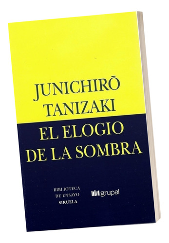 El Elogio De La Sombra Junichiro Tanizaki Editorial Siruela
