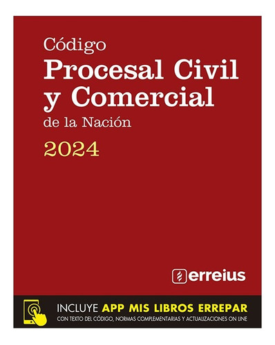 Código Procesal Civil Y Comercial De La Nación 2024 Erreius