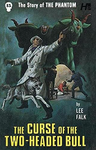 The Phantom The Complete Avon Novels Volume 15: The Curse Of The Two-headed Bull (phantom: The Complete Avon Novels, 15), De Falk, Lee. Editorial Hermes Press, Tapa Blanda En Inglés