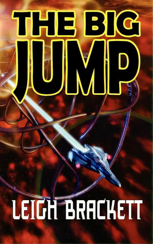 The Big Jump, De Brackett, Leigh. Editorial Arc Manor, Tapa Blanda En Inglés