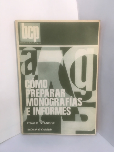 Como Preparar Monografias E Informes - Ewald Standop