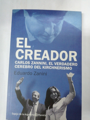 Libro El Creador Carlos Zanini