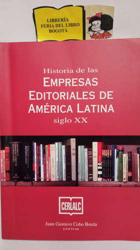 Historia De Las Empresas Editoriales De América Latina Xx 