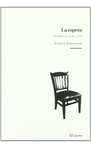 Espera, La - Harold Schweizer