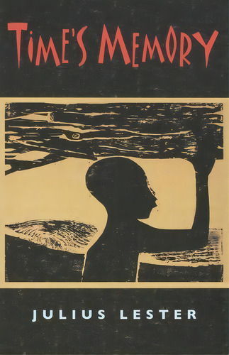 Time's Memory, De Julius Lester. Editorial St Martins Press 3pl, Tapa Blanda En Inglés