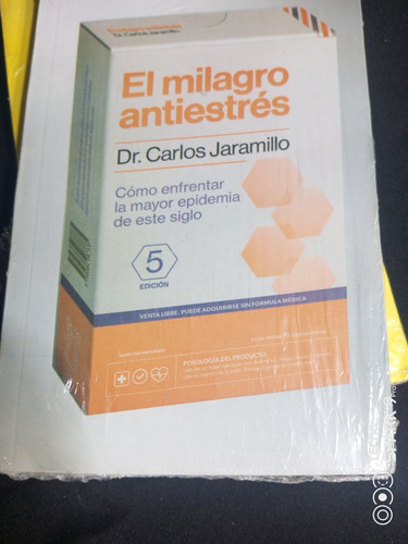 El Milagro Antiestrés - Dr Carlos Jaramillo