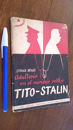 Adulterio En El Maridaje Político Stalin Tito - Stanko Drnas