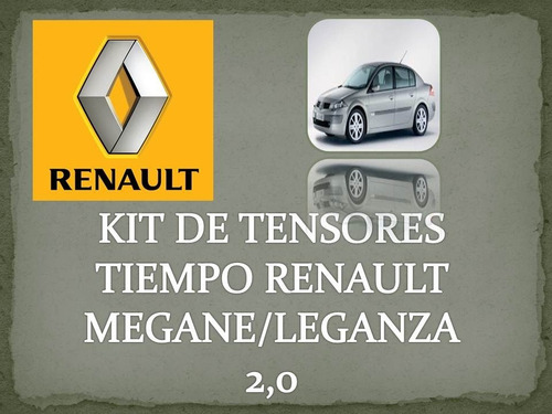  Kit De Tensores Tiempo Renault Megane /leganza 2.0