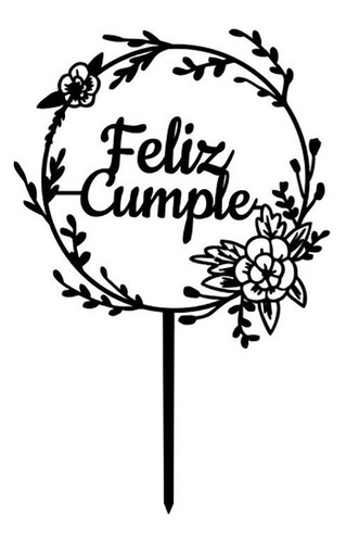 Cake Topper Adorno Torta - Feliz Cumple Circulo Flores