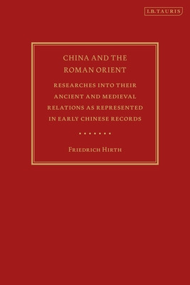 Libro China And The Roman Orient: Researches Into Their A...
