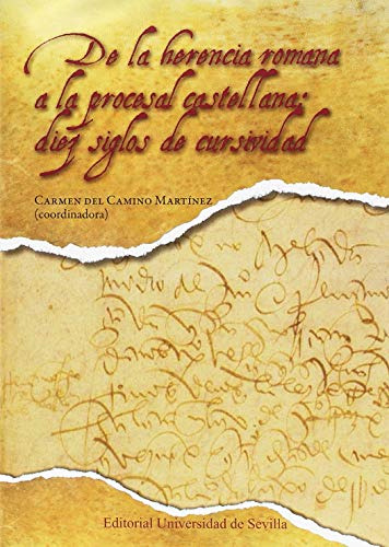 De La Herencia Romana A La Procesal Castellana: 329 -histori