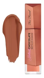 Too Faced Sombra Líquida Mate Melted Chocolate