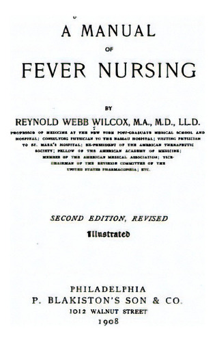 A Manual Of Fever Nursing, De Wilcox, Reynold Webb. Editorial Createspace, Tapa Blanda En Inglés