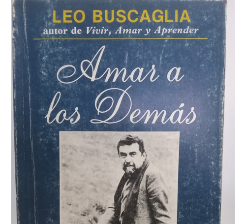 Amar A Los Demás, Leo Buscaglia 