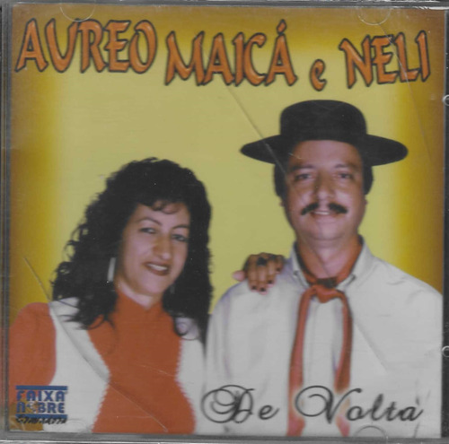 Cd - Aureo Maica E Neli - De Volta