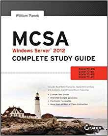 Mcsa Windows Server 2012 Complete Study Guide Exams 70410, 7