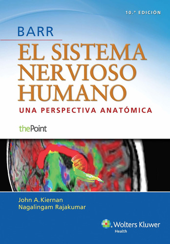 Libro Barr. El Sistema Nervioso Humano / 10 Ed. Nuevo