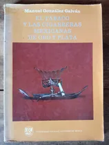 Comprar El Tabaco Y Las Cigarreras Mexicanas De Oro Y Plata