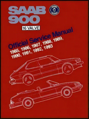 Saab 900 16 Valve 1985-1993 Official Service Manual, De Bentley Publishers. Editorial Bentley (robert) Inc.,us En Inglés