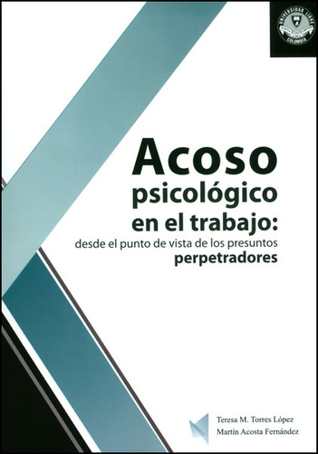 Acoso Psicológico En El Trabajo: Desde El Punto De Vista De 