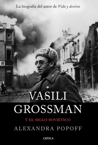 Vasili Grossman Y El Siglo Soviético - Popoff, Alexandra