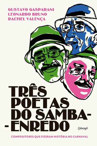 Livro Três Poetas Do Samba-enredo: Compositores Que Fizeram