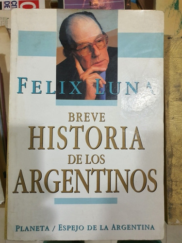 Libro:felix Luna-breve Historia De Los Argentinos