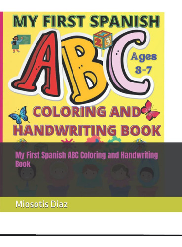Libro: My First Spanish Abc Coloring And Handwriting Book (s