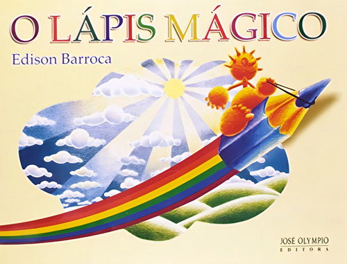 O lápis mágico, de Barroca, Edison. Editorial Editora José Olympio Ltda., capa mole em português, 1988