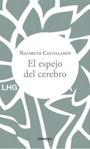 Libro El Espejo Del Cerebro Por Nazareth Castellanos