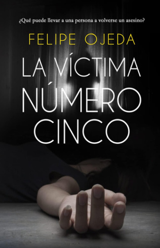 Libro: La Victima Número Cinco (spanish Edition)