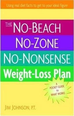 The No-beach, No Zone, No Nonsense Weight Loss Plan - Jim...