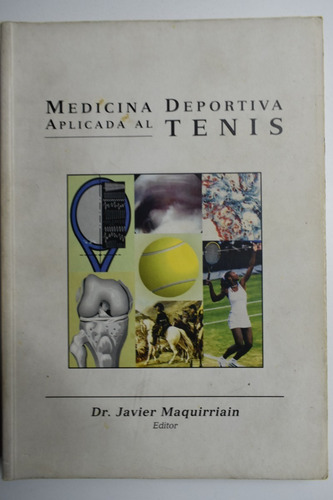 Medicina Deportiva Aplicada Al Tenis Javier Maquirriain  C86
