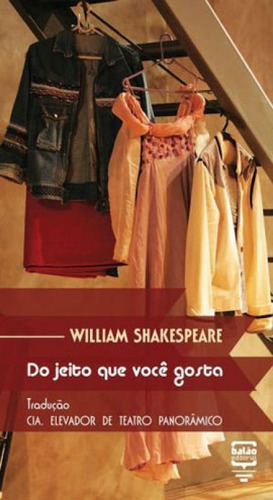Do Jeito Que Voce Gosta, De Shakespeare, William. Editora Balao Editorial, Capa Mole Em Português
