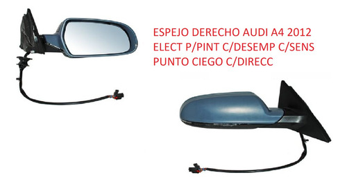 Espejo Derecho Audi A4 2012 Elec C/direc/dese/sen/punt/cie