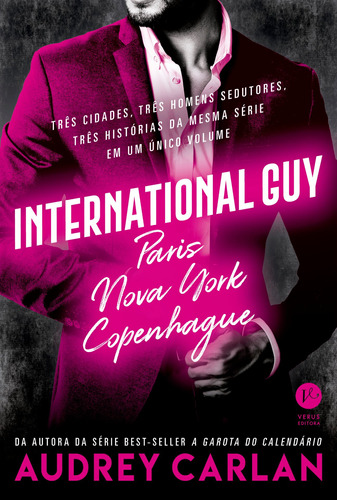 International Guy: Paris, Nova York, Copenhague (Vol. 1), de Carlan, Audrey. Série International Guy (1), vol. 1. Verus Editora Ltda., capa mole em português, 2018