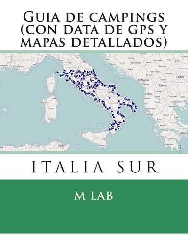 Libro: Guia De Campings Italia Sur (con Data De Gps Y Mapas