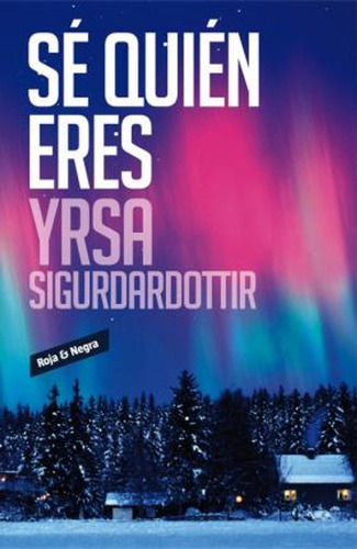 Sé Quien Eres, De Sigurdardottir, Yrsa. Editorial Reservoir Books, Tapa Blanda En Español