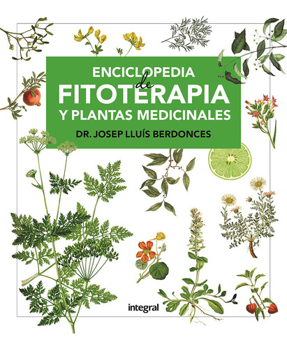 Libro Enc. Fitoterapia Y Plantas Medicinales - Berdonces,...