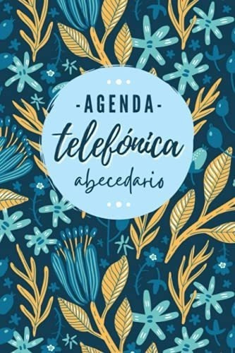 Agenda Telefonica Abecedario Libreta De Direcciones, de Cuadernos, Ok. Editorial Independently Published en español