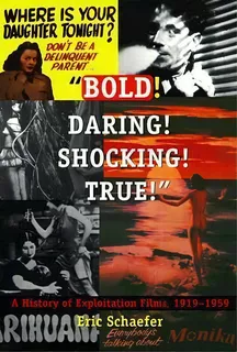 Bold! Daring! Shocking! True!, De Eric Schaefer. Editorial Duke University Press, Tapa Blanda En Inglés