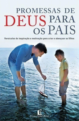 Promessa De Deus Para Os Pais: Promessa De Deus Para Os Pais, De Jack Countryman., Vol. Não Aplica. Editora Thomas Nelson Brasil, Capa Mole Em Português