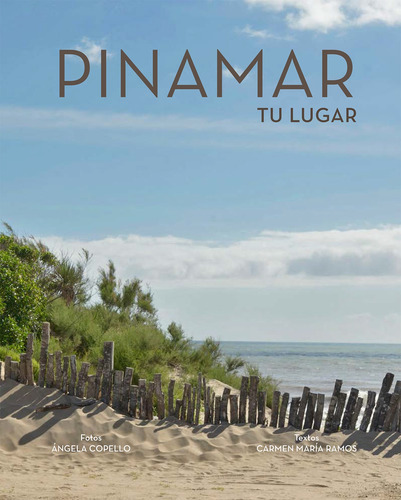 Pinamar Tu Lugar - Copello Angela (libro) - Nuevo