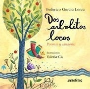 Libro Dos Arbolitos Locos De Federico Garcia Lorca
