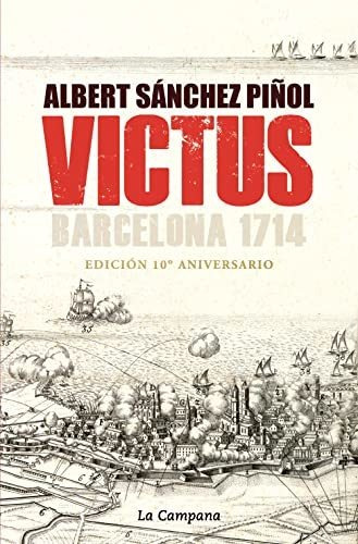 Victus (edición Actualizada En Castellano): Barcelona 1714 (