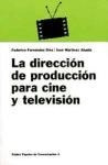 Direccion De Produccion Para Cine Y Television (papeles De