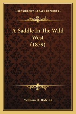 Libro A-saddle In The Wild West (1879) - Rideing, William...