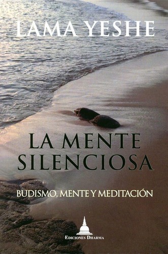 Mente Silenciosa Budismo Mente Y Meditacion, La