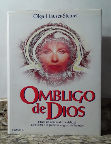 Libro Ombligo De Dios - Olga Hauser Steiner