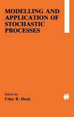 Libro Modelling And Application Of Stochastic Processes -...